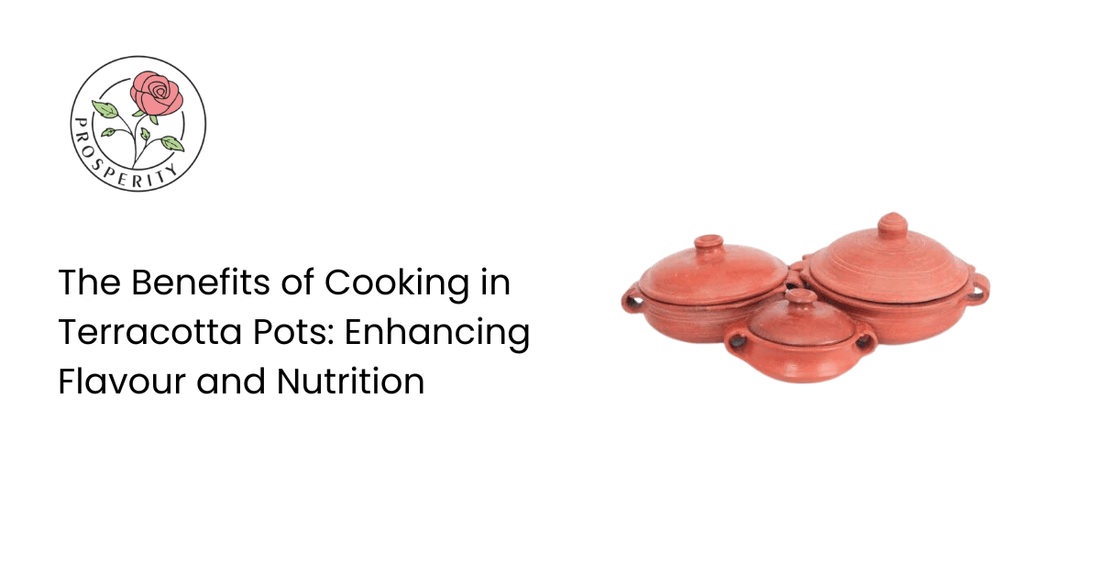 The Benefits of Cooking in Terracotta Pots: Enhancing Flavour and Nutrition